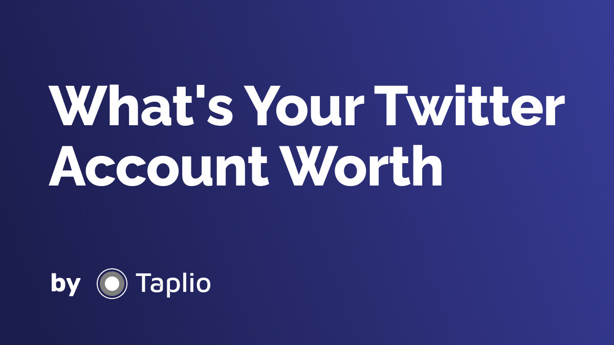 Twitter Account Worth - How much is your Twitter Account worth? By